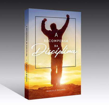 Capa do livro A Recompensa da Disciplina
